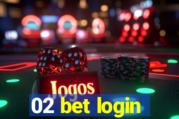 02 bet login